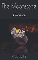 The Moonstone: A Romance