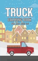Truck Coloring Book For Kids Ages 3-5