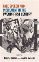 Free Speech and Incitement in the Twenty-First Century