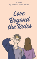 Love Beyond the Rules