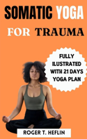 Somatic Yoga for Trauma