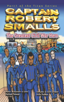 Captain Robert Smalls