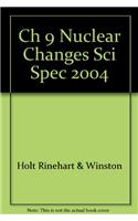 Ch 9 Nuclear Changes Sci Spec 2004