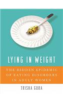 Lying in Weight