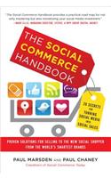 The Social Commerce Handbook: 20 Secrets for Turning Social Media into Social Sales