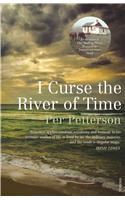 I Curse the River of Time