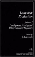 Development, Writing and Other Language Processes (v. 2) (Language Production)