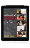 Integrating Educational Technology into Teaching Plus MyEducationLab with Pearson eText -- Access Card Package