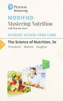 Mastering Nutrition with Pearson Etext Access Code for Science of Nutrition