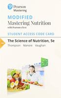 Mastering Nutrition with Pearson Etext Access Code for Science of Nutrition