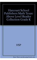 Harcourt School Publishers Math: Above Level Reader Collection Grade K