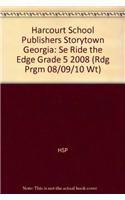 Harcourt School Publishers Storytown Georgia: Se Ride the Edge Grade 5 2008