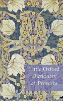 Little Oxford Dictionary of Proverbs