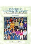 Principles of Classroom Management: A Professional Decision-making Model