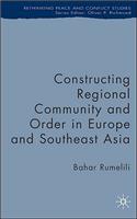Constructing Regional Community and Order in Europe and Southeast Asia