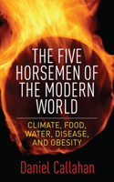 Five Horsemen of the Modern World
