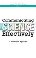 Communicating Science Effectively: A Research Agenda