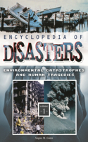 Encyclopedia of Disasters [2 Volumes]