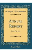 Annual Report: Fiscal Year 1992 (Classic Reprint)