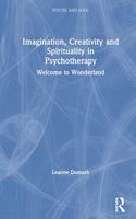 Imagination, Creativity and Spirituality in Psychotherapy