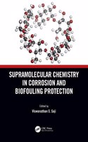 Supramolecular Chemistry in Corrosion and Biofouling Protection