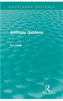 Anthony Giddens (Routledge Revivals)