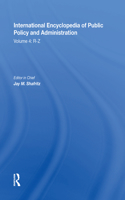 International Encyclopedia of Public Policy and Administration Volume 4