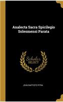 Analecta Sacra Spicilegio Solesmensi Parata