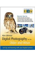 Digital Photography for the Older and Wiser