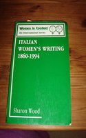 Italian Women Writing, 1860-1994: v.2 (Women in Context)