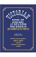 Victorian Display Alphabets: 100 Complete Fonts