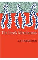 Lively Membranes