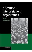 Discourse, Interpretation, Organization