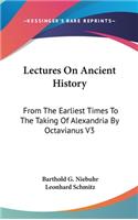 Lectures On Ancient History