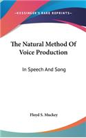 Natural Method Of Voice Production