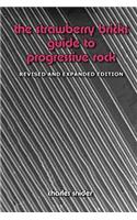 The Strawberry Bricks Guide to Progressive Rock