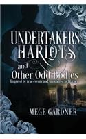 Undertakers, Harlots, and Other Odd Bodies