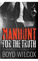 Manhunt For The Truth
