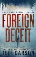 Foreign Deceit: (1 David Wolf Mystery Thriller)