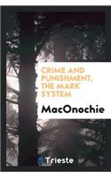 Crime and Punishment, the Mark System