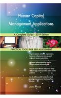 Human Capital Management Applications A Complete Guide - 2019 Edition