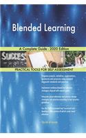 Blended Learning A Complete Guide - 2020 Edition