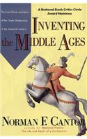 Inventing the Middle Ages: The Lives, Works, and Ideas of the Great Medievalists of the Twentieth Century