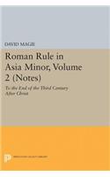Roman Rule in Asia Minor, Volume 2 (Notes)