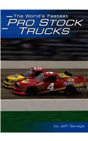 The World's Fastest Pro Stock Trucks