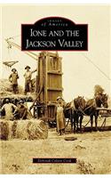 Ione and the Jackson Valley, Ca