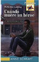 Cuando Muere Un Heroe / When a Hero Dies: (Passages Novels)