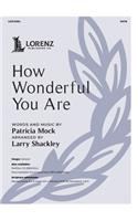 How Wonderful You Are