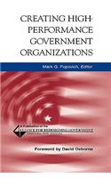 Creating High-Performance Government Organizations