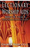 Lectionary Worship AIDS, Series IX, Cycle a